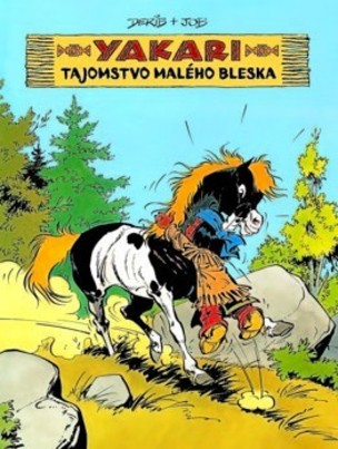 Yakari 6 Tajomstvo malého Bleska