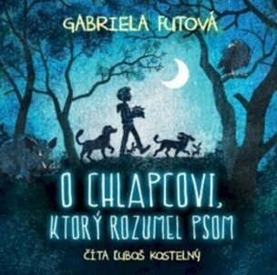 Audiokniha O chlapcovi, ktorý rozumel psom (CD)