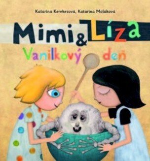 Mimi a Líza: Vanilkový deň