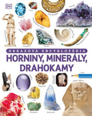 Horniny, minerály, drahokamy -obrazová enyklopédia