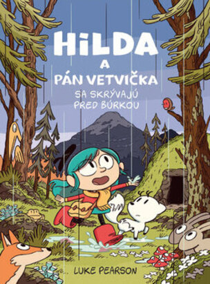 Hilda a pán Vetvička sa skrývajú pred búrkou