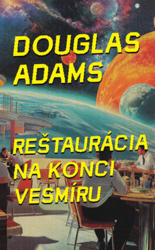 Reštaurácia na konci vesmíru (2)