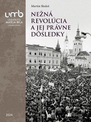 Nežná revolúcia a jej právne dôsledky