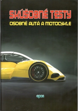 Skúšobné testy - Osobné autá a motocykle