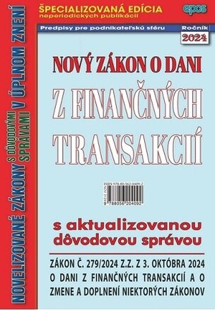 Nový zákon o dani z finančných transakcií s aktualizovanou dôvodovou správou (NZ 21/2024)