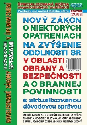Nový zákon o niektorých opatreniach na zvýšenie odolnosti SR v oblasti obrany a bezpečnosti a o bran