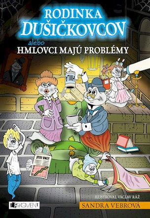 Rodinka Dušičkovcov alebo Hmlovci majú problémy