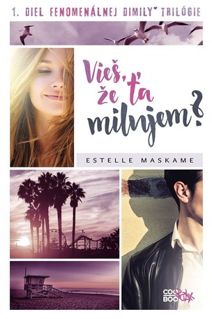 Vieš, že ťa milujem? (Estelle Maskame