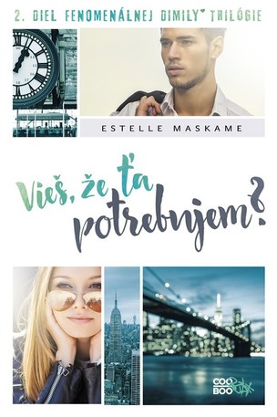 Vieš, že ťa potrebujem? (Estelle Maskame
