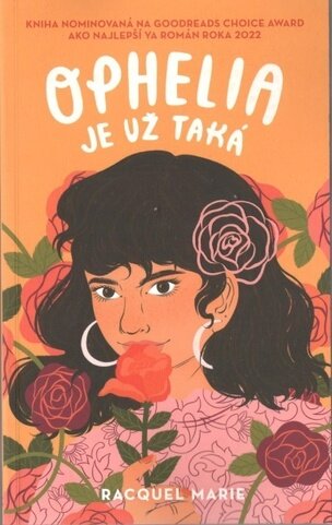 Ophelia je už taká