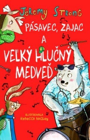 Pásavec, Zajac a veľký hlučný medveď 