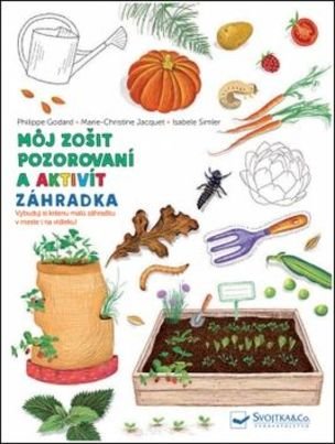 Môj zošit pozorovaní a aktivít - Záhradka