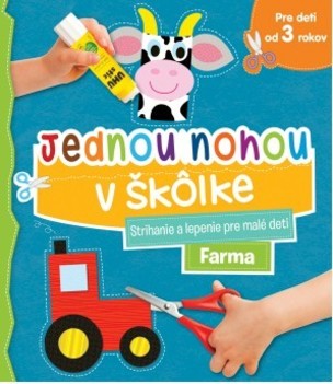 Jednou nohou v škôlke Farma
