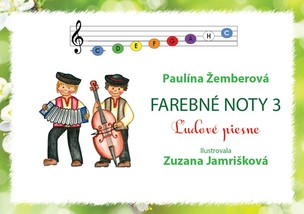 Farebné noty 3 Ľudové piesne