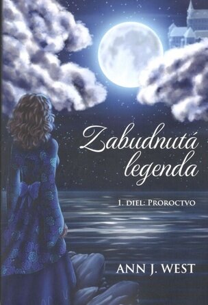 Zabudnutá legenda - Proroctvo