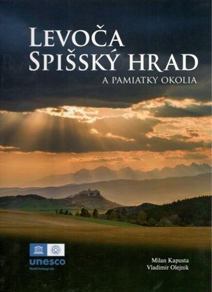 Levoča, Spišský hrad a pamiatky okolia