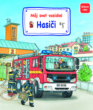 Môj svet vozidiel – Hasiči