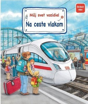 Môj svet vozidiel - Na ceste vlakom