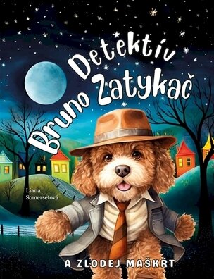 Detektív Bruno Zatykač a zlodej maškŕt