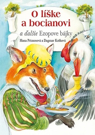 O líške a bocianovi a ďalšie Ezopove bájky (Primusová Hana