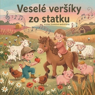Veselé veršíky zo statku (Alena Zvarová Bašistová