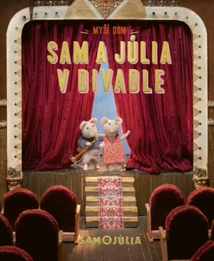 Myší dom: Sam a Júlia v divadle