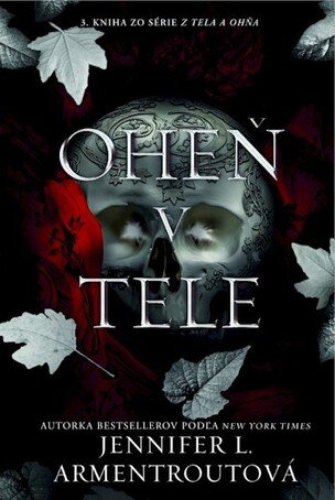 Oheň v tele - Z tela a ohňa 3