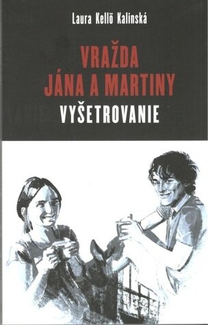 Vražda Jána a Martiny: Vyšetrovanie