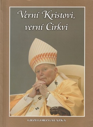 Verní Kristovi, verní Cirkvi