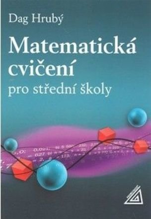Matematická cvičení pro střední školy