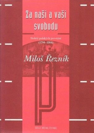 Za naši a vaši svobodu - Století polských povstání