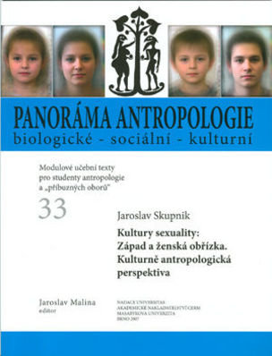 Panoráma antropologie biologické - sociální - kulturní 33
