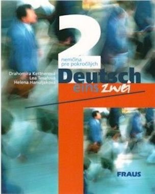 Deutsch eins zwei 2 - nemčina pre pokročilých
