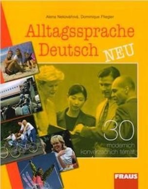 Alltagssprache Deutsch-30 moderních konverz. témat
