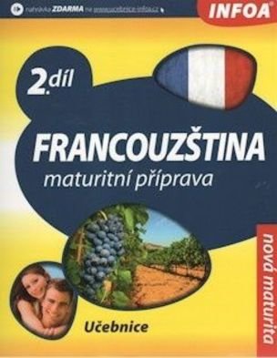 Francouzština maturitní příprava 2. díl
