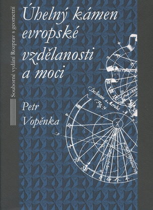 Úhelný kámen evropské vzdělanosti a moci