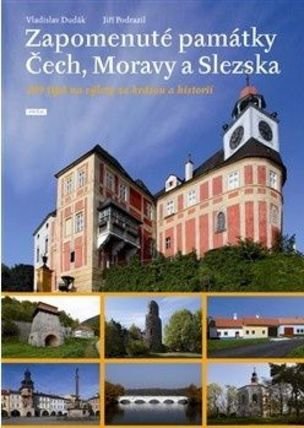 Zapomenuté památky Čech Moravy a Slezska