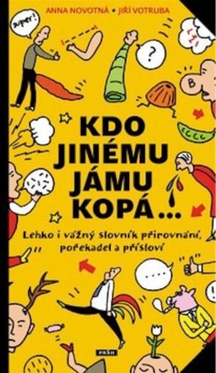 Kdo jinému jámu kopá /Práh/
