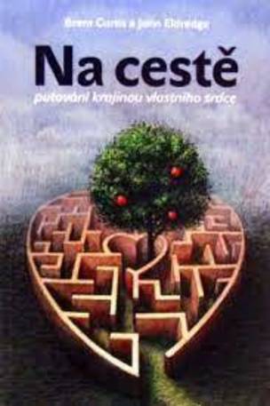 Na cestě - putování krajinou vlastního srdce