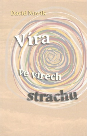 Víra ve vírech strachu