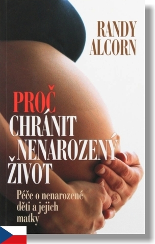 Proč chránit nenarozený život