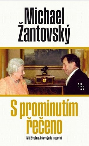 S prominutím řečeno - Můj život mezi slavnými a mocnými