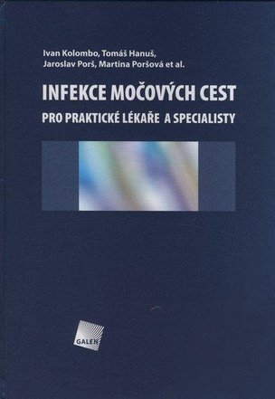Infekce močových cest pro praktické lékaře a specialisty