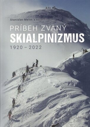 Príbeh zvaný skialpinizmus