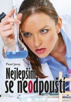 Nejlepším se neodpouští