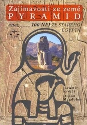 Zajímavosti ze země pyramid