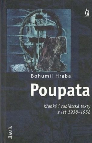 Poupata - křehké i rabiátske texty z let 1938-1952
