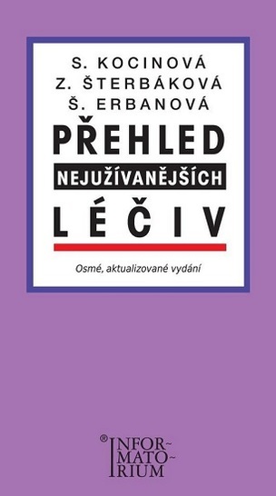 Přehled nejužívanějších léčiv (osmé, aktualizované vydání ) (Svatava Kocinová, Zdeňka Štěrbáková, Šárka Erbanová