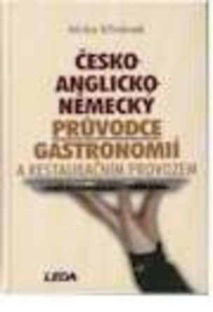Česko-anglicko-německý průvodce gastronomií