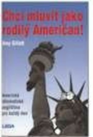 Chci mluvit jako rodilý Američan!